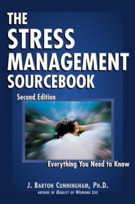 The Stress Management Sourcebook 0737305088 Book Cover