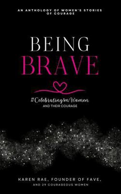 Being Brave: #Celebrating1mWomen and Their Courage B0DM2NDTN7 Book Cover