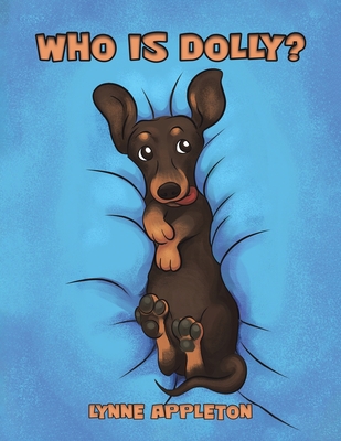 Who Is Dolly? 1398464899 Book Cover