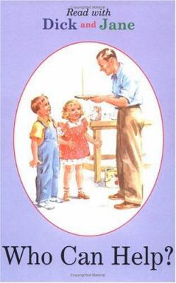 Who Can Help? (Dick and Jane) 0448434938 Book Cover