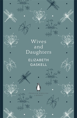 Penguin English Library Wives and Daughters 014138946X Book Cover
