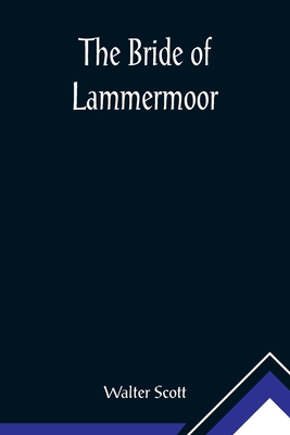 The Bride of Lammermoor 9356015457 Book Cover
