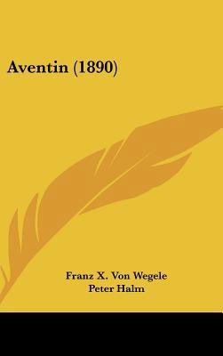 Aventin (1890) [German] 1162087919 Book Cover