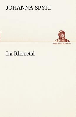 Im Rhonetal [German] 3842413599 Book Cover