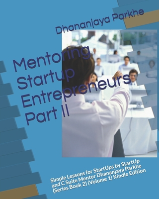 Mentoring Startup Entrepreneurs Part II: Simple... 1521822565 Book Cover