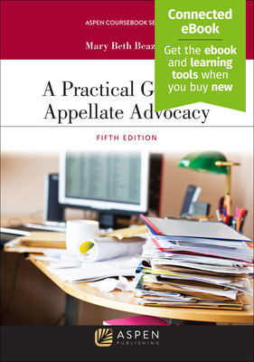A Practical Guide to Appellate Advocacy: [Conne... 1454896345 Book Cover