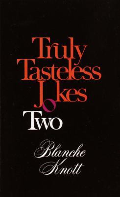 Truly Tasteless Jokes Two 034532921X Book Cover