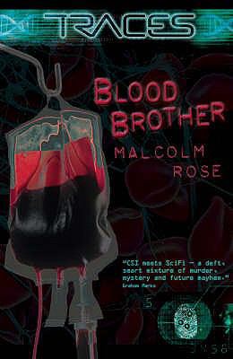 Blood Brother. Malcolm Rose 0753415410 Book Cover