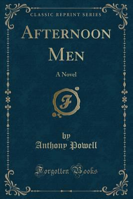 Afternoon Men: A Novel (Classic Reprint) 0243297262 Book Cover