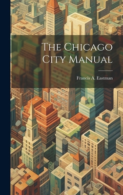 The Chicago City Manual 101978525X Book Cover