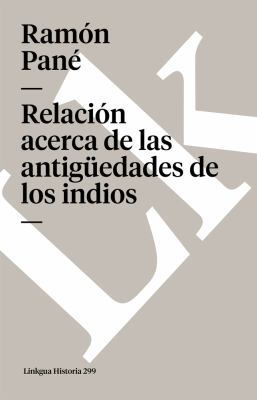 Relaci?n Acerca de Las Antig?edades de Los Indios [Spanish] 8499534252 Book Cover