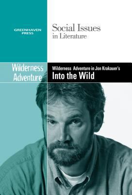 Coming of Age in Jon Krakauer's Into the Wild 0737769777 Book Cover