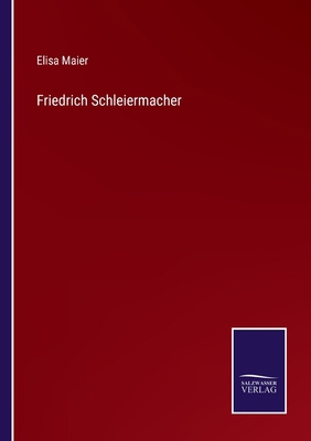 Friedrich Schleiermacher [German] 3375070985 Book Cover