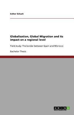 Globalization, Global Migration and its impact ... 3640878485 Book Cover