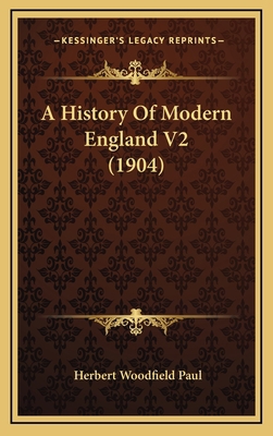 A History Of Modern England V2 (1904) 1168254620 Book Cover