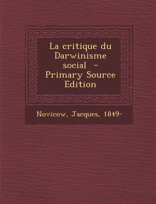 La Critique Du Darwinisme Social [French] 1293355038 Book Cover