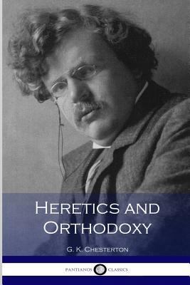 Heretics and Orthodoxy 1533693447 Book Cover