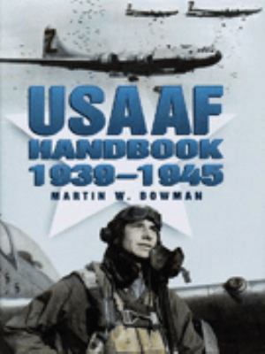 'USAAF HANDBOOK, 1939-1945 (AVIATION)' 0750912804 Book Cover