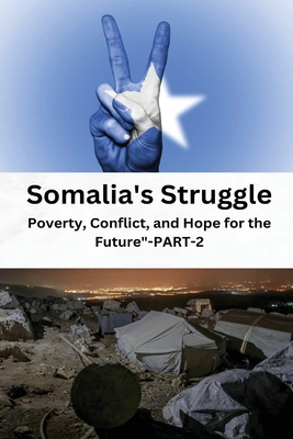 Somalia's struggle poverty conflict and hope fo... 9465456764 Book Cover