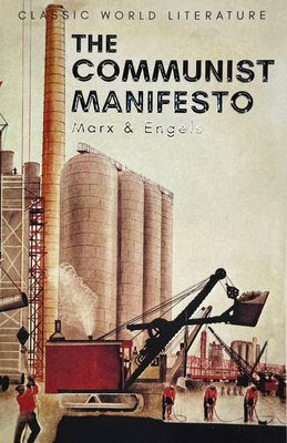 The Communist Manifesto: The Condition of the W... 1840220961 Book Cover