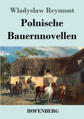 Polnische Bauernnovellen [German] 3743739437 Book Cover