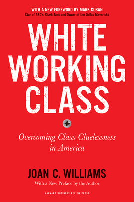 White Working Class, with a New Foreword by Mar... 1633698211 Book Cover