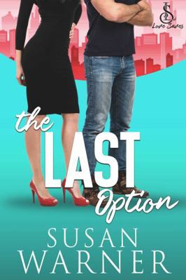 Paperback Last Option : Love Saves - Book 6 Book