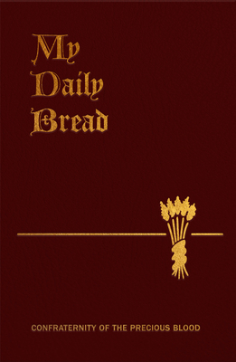 My Daily Bread: A Summary of the Spiritual Life... 161890812X Book Cover