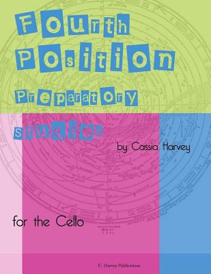 Fourth Position Preparatory Studies for the Cello 0692242635 Book Cover