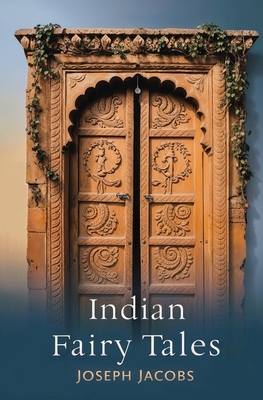 Indian Fairy Tales 1396325867 Book Cover