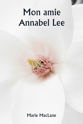 Mon amie Annabel Lee [French] 935994310X Book Cover