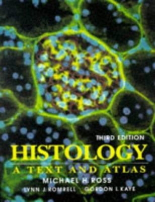 Histology: A Text and Atlas 0683073699 Book Cover