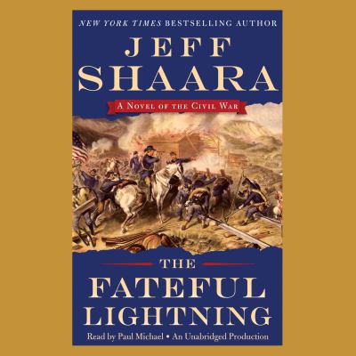 The Fateful Lightning: A Novel of the Civil War 0553551825 Book Cover