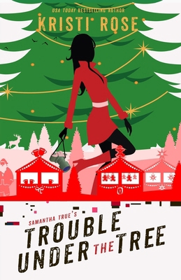 Samantha True's Trouble Under the Tree B0FF8X7WFK Book Cover