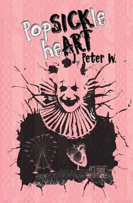 Popsickle Heart 1719252742 Book Cover