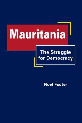 Mauritania: The Struggle for Democracy 1935049305 Book Cover