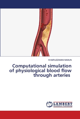 Computational simulation of physiological blood... 6207998103 Book Cover