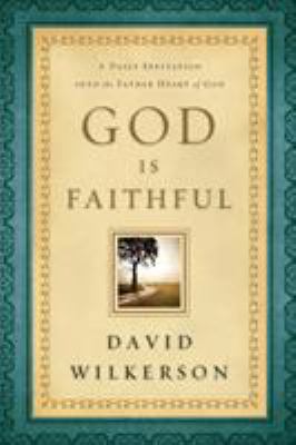 God Is Faithful: A Daily Invitation Into the Fa... 0800795350 Book Cover