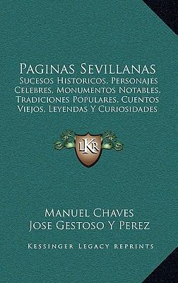 Paginas Sevillanas: Sucesos Historicos, Persona... [Spanish] 1165037270 Book Cover