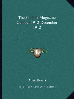 Theosophist Magazine October 1912-December 1912 1162599812 Book Cover