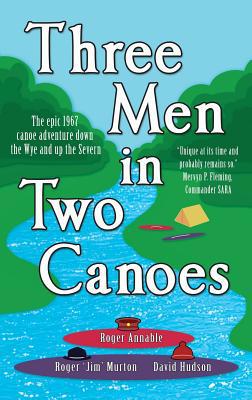 Three Men in Two Canoes 1909947687 Book Cover