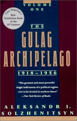 The Gulag Archipelago, 1918-1956: Volume One 0813332893 Book Cover