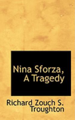 Nina Sforza, a Tragedy 0554956292 Book Cover