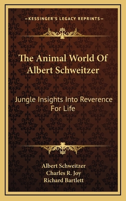 The Animal World Of Albert Schweitzer: Jungle I... 1166126579 Book Cover