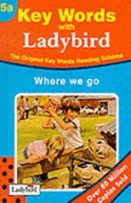 Where We Go (Key Words with Ladybird Reading Sc... 0721400051 Book Cover