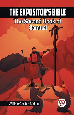 The Expositor's Bible The Second Book of Samuel B0CV4F946Q Book Cover