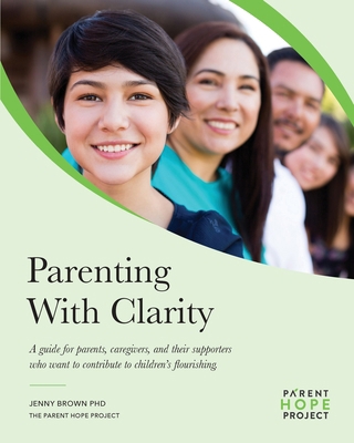 Parenting with Clarity: A Guide for Parents, Ca... 0648578542 Book Cover