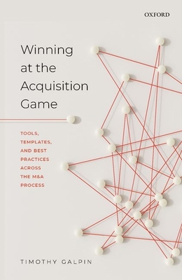 Winning at the Acquisition Game: Tools, Templat... 0198858566 Book Cover