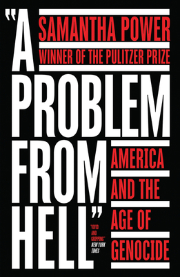 A Problem from Hell: America and the Age of 0008359385 Book Cover