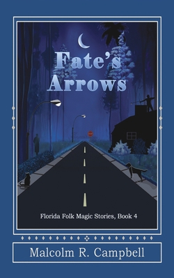 Fate's Arrows 1950750337 Book Cover